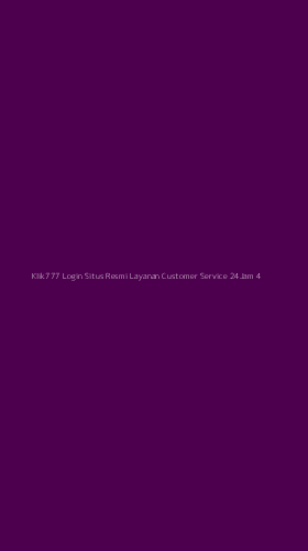 Tampilan Antarmuka Aplikasi Klik777 Login Situs Resmi Layanan Customer Service 24jam - 4