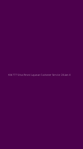 Tampilan Antarmuka Aplikasi Klik777 Situs Resmi Layanan Customer Service 24jam - 4