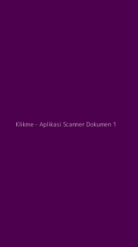 Tampilan Antarmuka Aplikasi Klikme - Aplikasi Scanner Dokumen - 1
