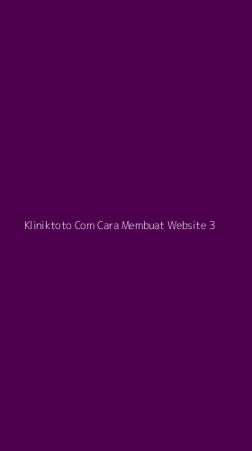 Tampilan Antarmuka Aplikasi Kliniktoto Com Cara Membuat Website - 3