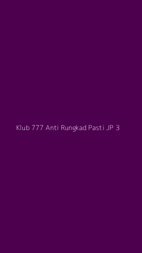 Tampilan Antarmuka Aplikasi Klub 777 Anti Rungkad Pasti Jp - 3