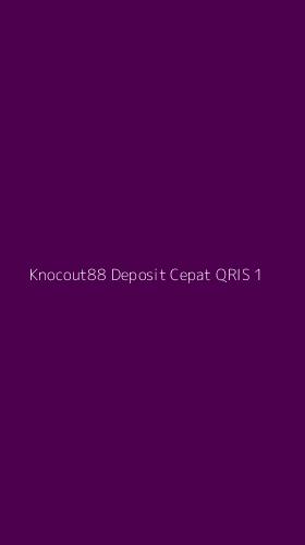 Tampilan Antarmuka Aplikasi Knocout88 Deposit Cepat Qris - 1
