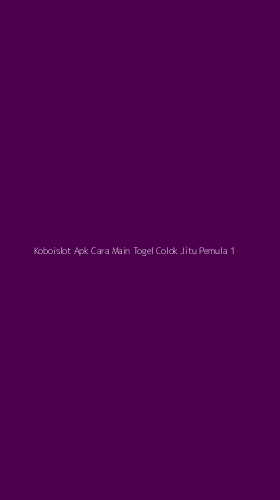 Tampilan Antarmuka Aplikasi Koboislot Apk Cara Main Togel Colok Jitu Pemula - 1