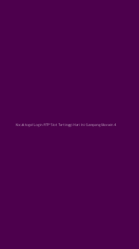Tampilan Antarmuka Aplikasi Kocaktogel Login Rtp Slot Tertinggi Hari Ini Gampang Maxwin - 4