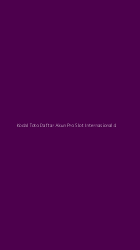 Tampilan Antarmuka Aplikasi Kodal Toto Daftar Akun Pro Slot Internasional - 4