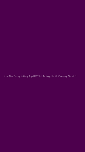 Tampilan Antarmuka Aplikasi Kode Alam Burung Kutilang Togel Rtp Slot Tertinggi Hari Ini Gampang Maxwin - 1