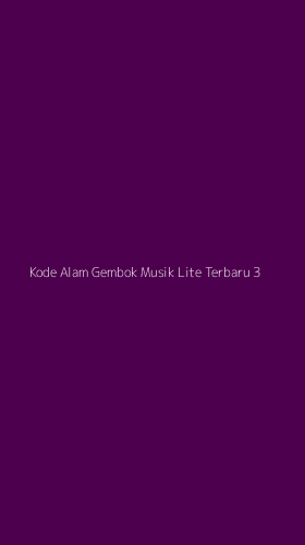 Tampilan Antarmuka Aplikasi Kode Alam Gembok Musik Lite Terbaru - 3