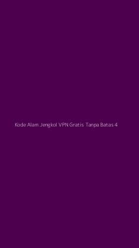 Tampilan Antarmuka Aplikasi Kode Alam Jengkol Vpn Gratis Tanpa Batas - 4
