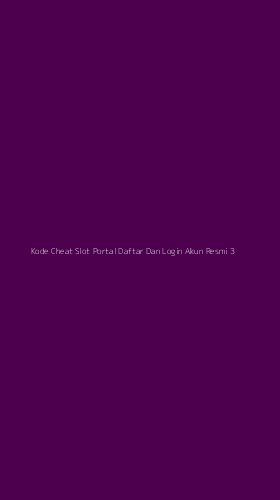 Tampilan Antarmuka Aplikasi Kode Cheat Slot Portal Daftar Dan Login Akun Resmi - 3