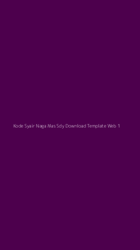 Tampilan Antarmuka Aplikasi Kode Syair Naga Mas Sdy Download Template Web - 1