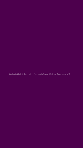 Tampilan Antarmuka Aplikasi Koibet4dslot Portal Informasi Game Online Terupdate - 2