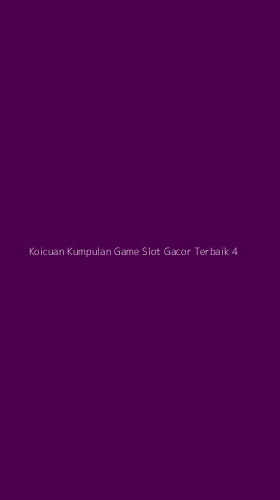 Tampilan Antarmuka Aplikasi Koicuan Kumpulan Game Slot Gacor Terbaik - 4