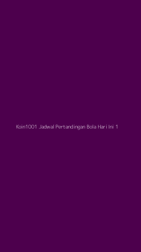 Tampilan Antarmuka Aplikasi Koin1001 Jadwal Pertandingan Bola Hari Ini - 1