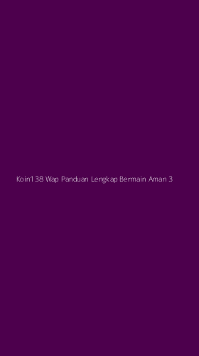 Tampilan Antarmuka Aplikasi Koin138 Wap Panduan Lengkap Bermain Aman - 3