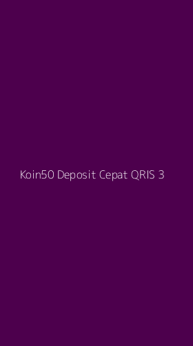 Tampilan Antarmuka Aplikasi Koin50 Deposit Cepat Qris - 3
