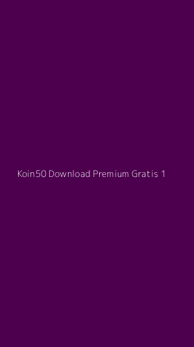 Tampilan Antarmuka Aplikasi Koin50 Download Premium Gratis - 1