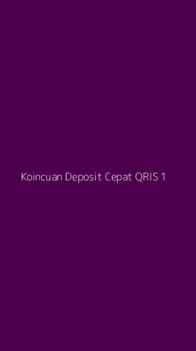 Tampilan Antarmuka Aplikasi Koincuan Deposit Cepat Qris - 1