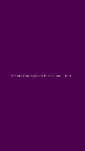 Tampilan Antarmuka Aplikasi Koitoto Com Aplikasi Pendidikan Lite - 4