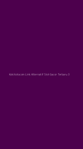 Tampilan Antarmuka Aplikasi Kokitotocom Link Alternatif Slot Gacor Terbaru - 3