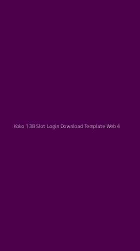 Tampilan Antarmuka Aplikasi Koko 138 Slot Login Download Template Web - 4