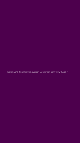 Tampilan Antarmuka Aplikasi Koko500 Situs Resmi Layanan Customer Service 24jam - 4