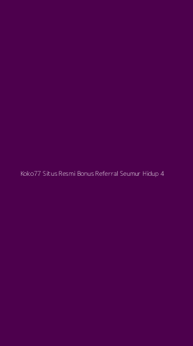 Tampilan Antarmuka Aplikasi Koko77 Situs Resmi Bonus Referral Seumur Hidup - 4