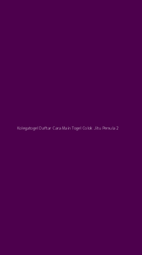 Tampilan Antarmuka Aplikasi Kolegatogel Daftar Cara Main Togel Colok Jitu Pemula - 2