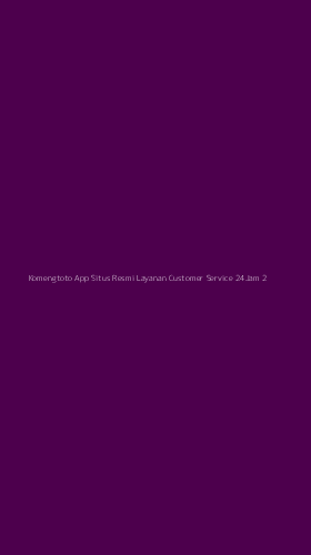 Tampilan Antarmuka Aplikasi Komengtoto App Situs Resmi Layanan Customer Service 24jam - 2