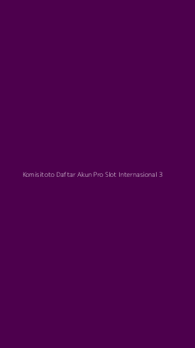 Tampilan Antarmuka Aplikasi Komisitoto Daftar Akun Pro Slot Internasional - 3