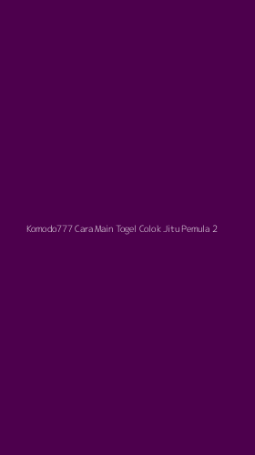Tampilan Antarmuka Aplikasi Komodo777 Cara Main Togel Colok Jitu Pemula - 2