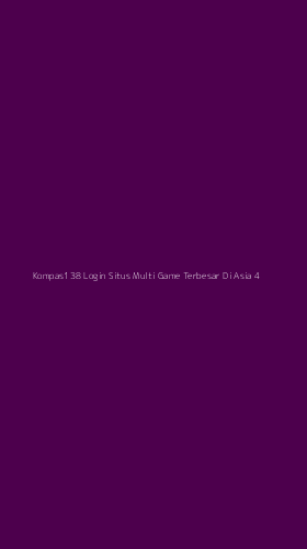 Tampilan Antarmuka Aplikasi Kompas138 Login Situs Multi Game Terbesar Di Asia - 4