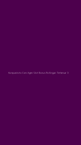 Tampilan Antarmuka Aplikasi Kompastoto Com Agen Slot Bonus Rollingan Terbesar - 3