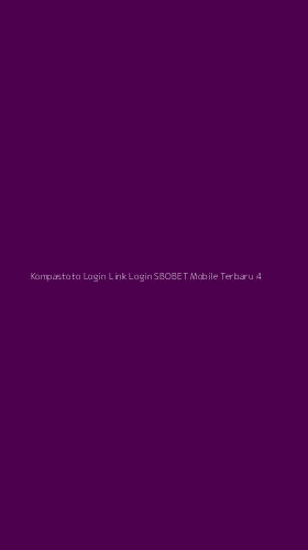Tampilan Antarmuka Aplikasi Kompastoto Login Link Login Sbobet Mobile Terbaru - 4