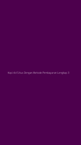 Tampilan Antarmuka Aplikasi Kopi 4d Situs Dengan Metode Pembayaran Lengkap - 3