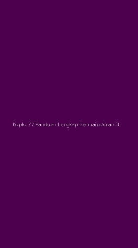 Tampilan Antarmuka Aplikasi Koplo 77 Panduan Lengkap Bermain Aman - 3