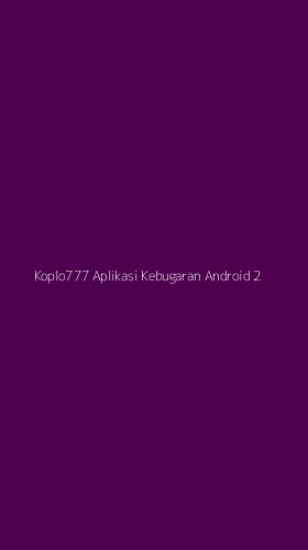 Tampilan Antarmuka Aplikasi Koplo777 Aplikasi Kebugaran Android - 2