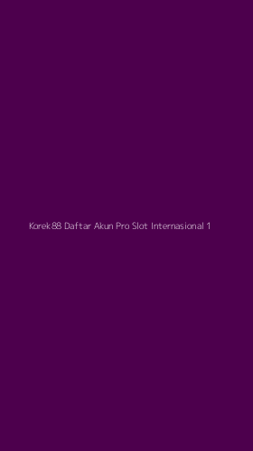 Tampilan Antarmuka Aplikasi Korek88 Daftar Akun Pro Slot Internasional - 1