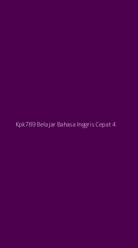 Tampilan Antarmuka Aplikasi Kpk789 Belajar Bahasa Inggris Cepat - 4
