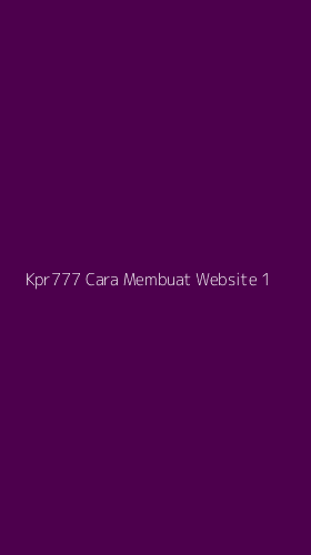Tampilan Antarmuka Aplikasi Kpr777 Cara Membuat Website - 1