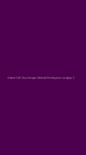 Tampilan Antarmuka Aplikasi Kraken128 Situs Dengan Metode Pembayaran Lengkap - 2