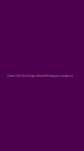 Tampilan Antarmuka Aplikasi Kraken128 Situs Dengan Metode Pembayaran Lengkap - 4