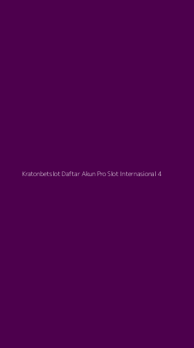 Tampilan Antarmuka Aplikasi Kratonbetslot Daftar Akun Pro Slot Internasional - 4