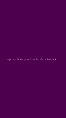 Tampilan Antarmuka Aplikasi Kriptoslot88 Kumpulan Game Slot Gacor Terbaik - 4