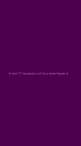 Tampilan Antarmuka Aplikasi Kristal 777 Kumpulan Link Situs Game Populer - 4