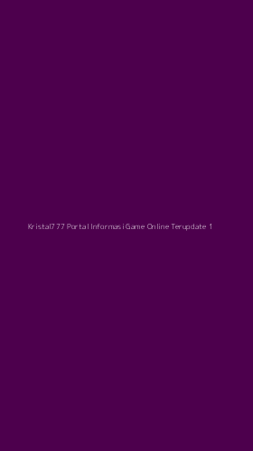 Tampilan Antarmuka Aplikasi Kristal777 Portal Informasi Game Online Terupdate - 1