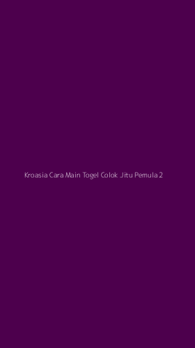 Tampilan Antarmuka Aplikasi Kroasia Cara Main Togel Colok Jitu Pemula - 2