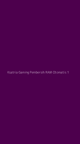 Tampilan Antarmuka Aplikasi Ksatria Gaming Pembersih Ram Otomatis - 1