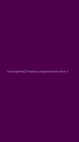 Tampilan Antarmuka Aplikasi Ksatriagaming2 Panduan Lengkap Bermain Aman - 3