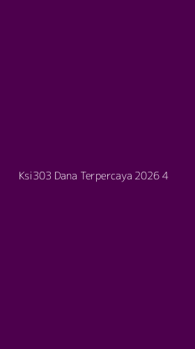 Tampilan Antarmuka Aplikasi Ksi303 Dana Terpercaya 2026 - 4
