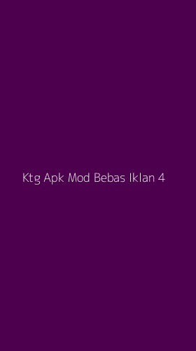 Tampilan Antarmuka Aplikasi Ktg Apk Mod Bebas Iklan - 4